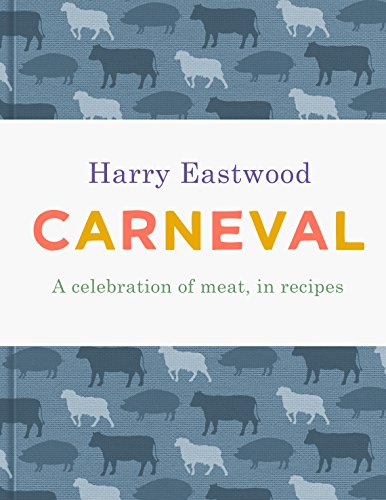 Carneval: A Celebration of Meat, in Recipes [Hardcover]