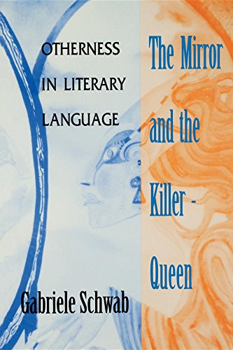 The Mirror and the Killer-Queen Otherness in Literary Language [Paperback]