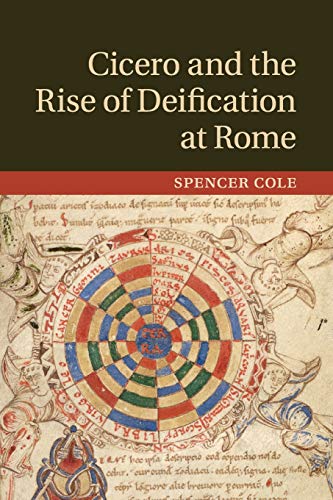 Cicero and the Rise of Deification at Rome [Paperback]