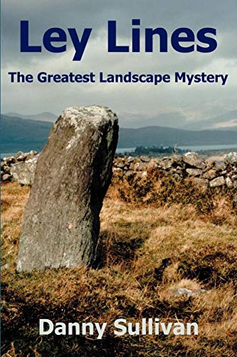 Ley Lines The Greatest Landscape Mystery [Paperback]