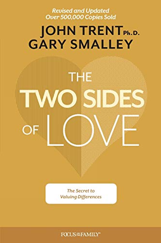 Two Sides of Love: The Secret to Valuing Differences [Paperback]