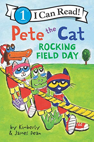 Pete the Cat Rocking Field Day [Hardcover]