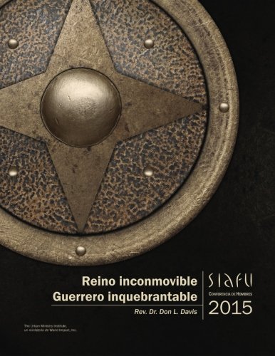 Reino Inconmovible, Guerrero Inquebrantable Conferencia De Hombres Siafu, 2015 [Paperback]