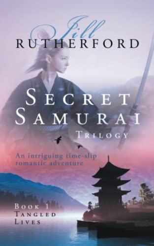 Secret Samurai Trilogy Book One, Tangled Lives (volume 1) [Paperback]