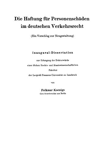 Die Haftung fr Personenschden im deutschen Verkehrsrecht: Ein Vorschlag zur Ne [Paperback]