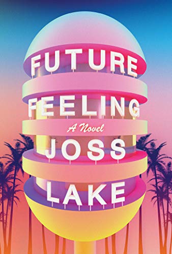 Future Feeling: A Novel [Paperback]