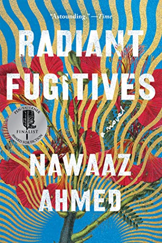 Radiant Fugitives: A Novel [Paperback]