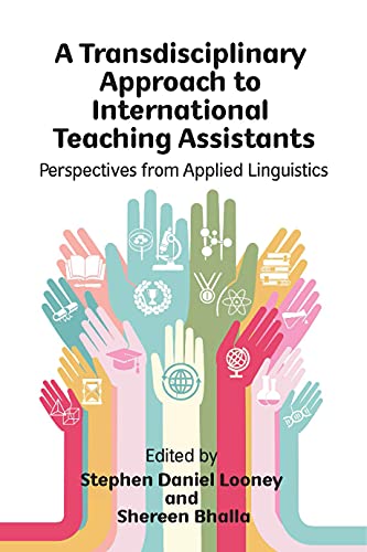 A Transdisciplinary Approach to International Teaching Assistants Perspectives  [Paperback]