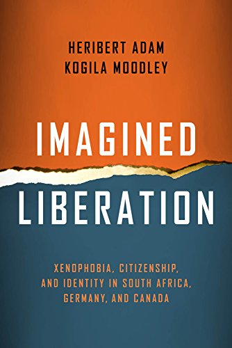 Imagined Liberation Xenophobia, Citizenship, and Identity in South Africa, Germ [Paperback]