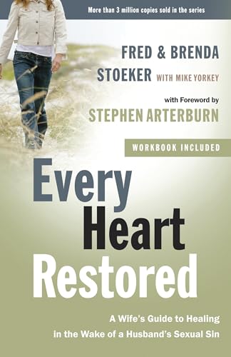 Every Heart Restored: A Wife's Guide to Healing in the Wake of a Husband's Sexua [Paperback]