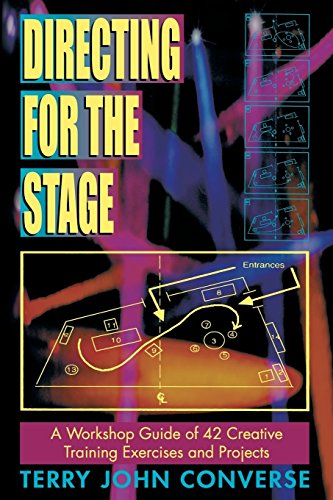 Directing For The Stage: A Workshop Guide Of Creative Exercises And Projects [Paperback]