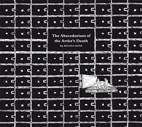 Moussa Kone The Abecedarium of the Artist's Death [Paperback]