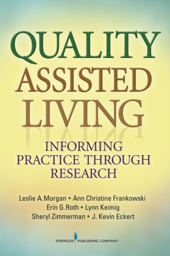 Quality Assisted Living Informing Practice through Research [Paperback]