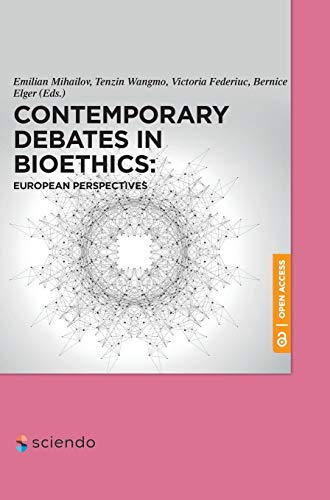 Autonomy and Wellbeing in Bioethics  European Perspectives [Hardcover]