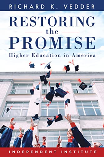 Restoring the Promise: Higher Education in America [Hardcover]