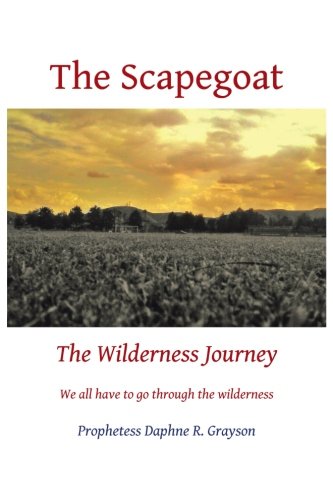 Scapegoat  The Wilderness Journey [Paperback]