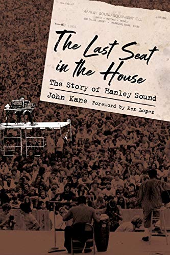 Last Seat in the House  The Story of Hanley Sound [Paperback]