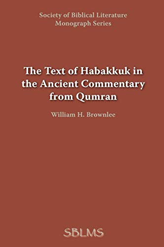 The Text Of Habakkuk In The Ancient Commentary From Qumran [Paperback]