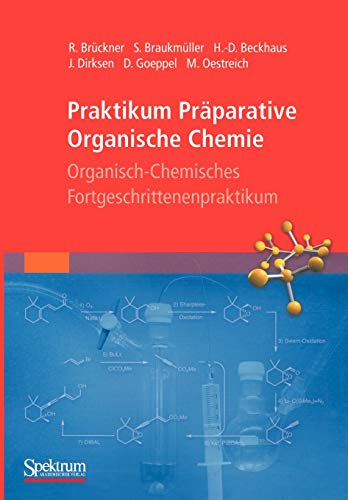 Praktikum Prparative Organische Chemie: Organisch-Chemisches Fortgeschrittenenp [Paperback]