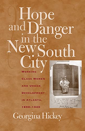 Hope and Danger in the New South City: Workin