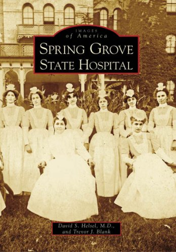 Spring Grove State Hospital [Paperback]