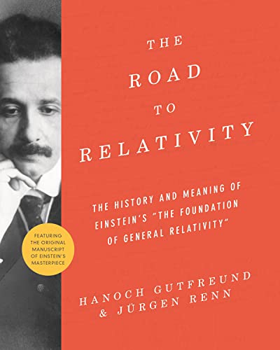 The Road to Relativity: The History and Meaning of Einstein's  The Foundation of [Paperback]