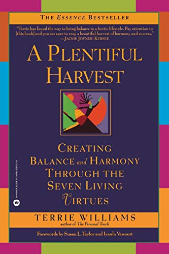 A Plentiful Harvest Creating Balance and Harmony Through the Seven Living Virtu [Paperback]