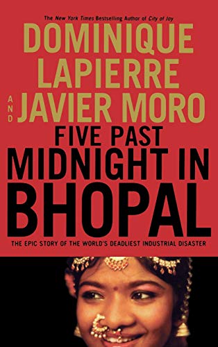 Five Past Midnight in Bhopal The Epic Story of the World&39s Deadliest Indust [Hardcover]