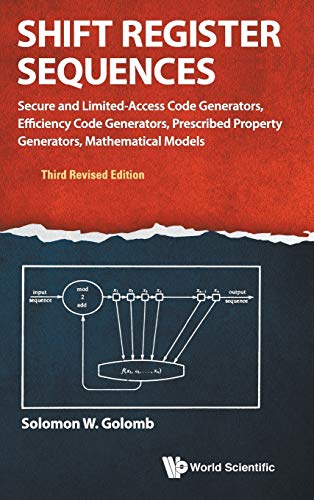 Shift Register Sequences Secure And Limited-Access Code Generators, Efficiency  [Hardcover]