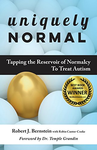 Uniquely Normal: Tapping The Reservoir of Normalcy To Treat Autism [Paperback]