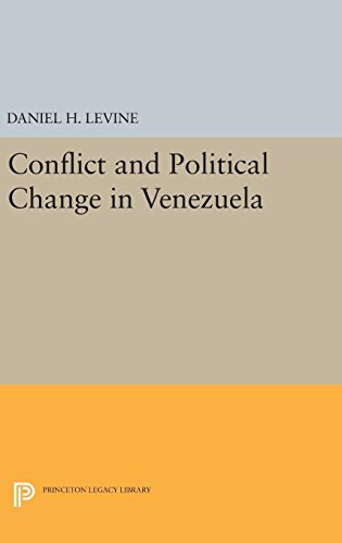 Conflict and Political Change in Venezuela [Hardcover]