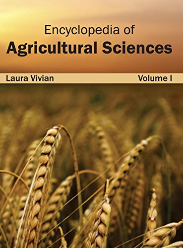 Encyclopedia of Agricultural Sciences Volume I [Hardcover]