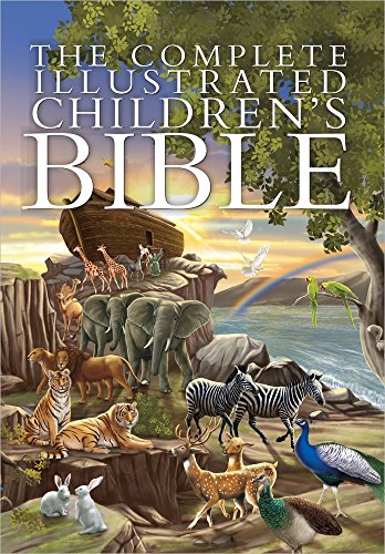 The Complete Illustrated Children's Bible [Hardcover]