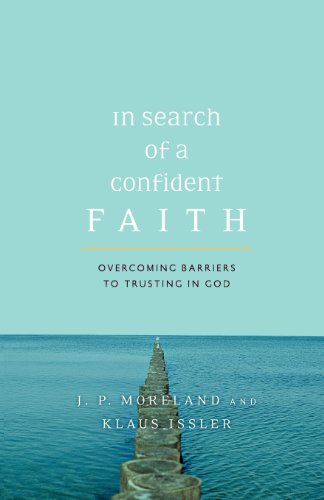 In Search Of A Confident Faith Overcoming Barriers To Trusting In God [Paperback]