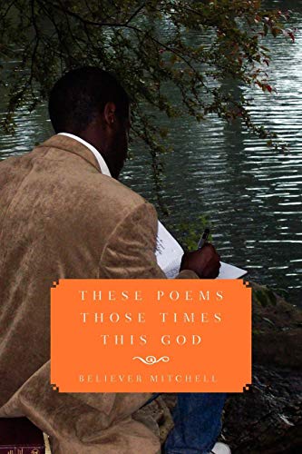 These Poems Those Times This God [Paperback]