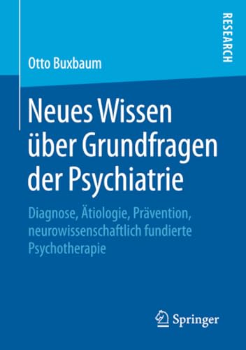 Neues Wissen ber Grundfragen der Psychiatrie: Diagnose, tiologie, Prvention,  [Paperback]