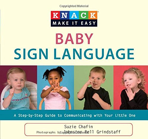 Knack Baby Sign Language: A Step-By-Step Guide To Communicating With Your Little [Paperback]