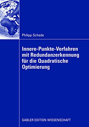 Innere-Punkte-Verfahren mit Redundanzerkennung fr die Quadratische Optimierung [Paperback]