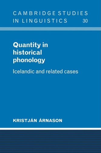 Quantity in Historical Phonology Icelandic and Related Cases [Paperback]