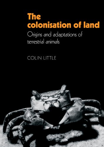 The Colonisation of Land Origins and Adaptations of Terrestrial Animals [Paperback]