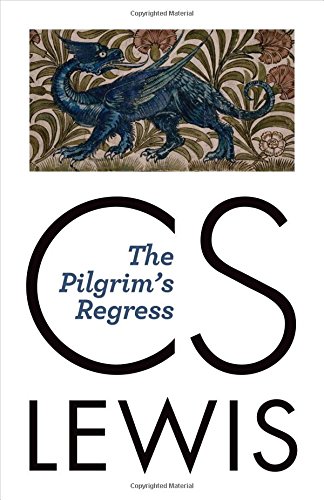 The Pilgrim's Regress [Paperback]