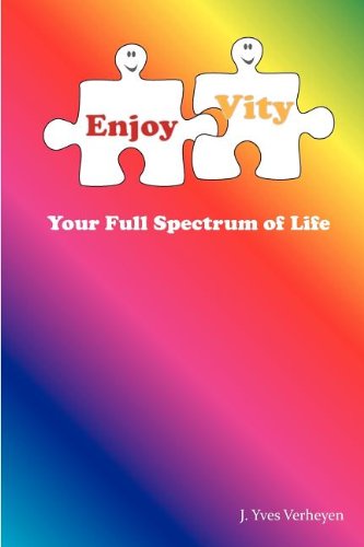 Enjoyvity, Your Full Spectrum of Life [Paperback]