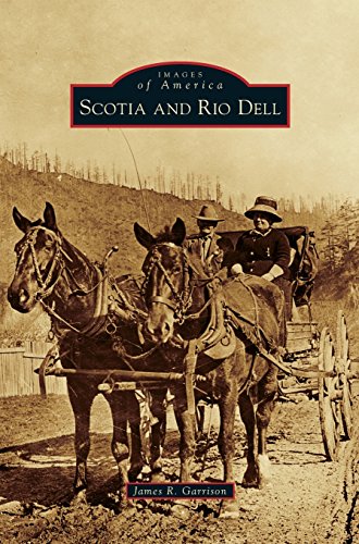 Scotia And Rio Dell [Hardcover]