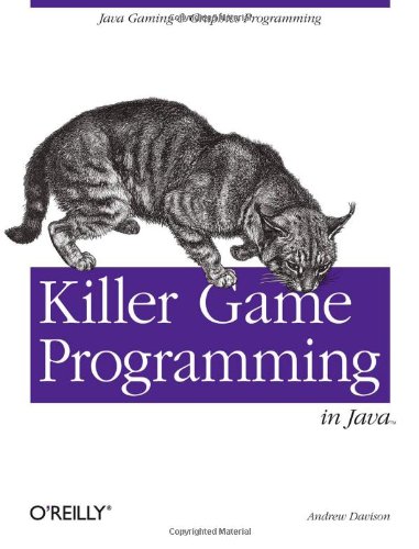 Killer Game Programming in Java Java Gaming & Graphics Programming [Paperback]