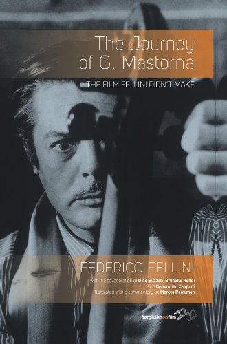 The Journey Of G. Mastorna The Film Fellini Didn't Make [Hardcover]