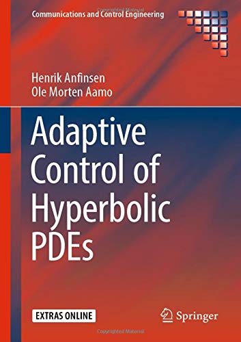 Adaptive Control of Hyperbolic PDEs [Hardcover]