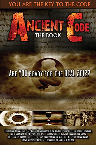 Ancient Code Are You Ready For The Real 2012 [Paperback]