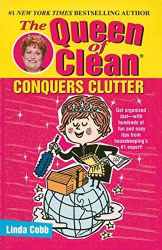 The Queen of Clean Conquers Clutter [Paperback]