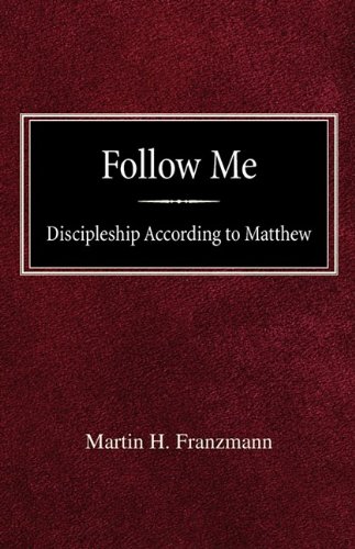 Follo Me Discipleship According To Matthe [Paperback]