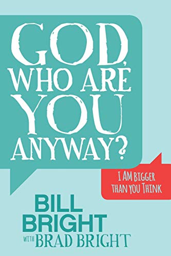 God, Who are You Anyay I AM Bigger than You Think [Paperback]